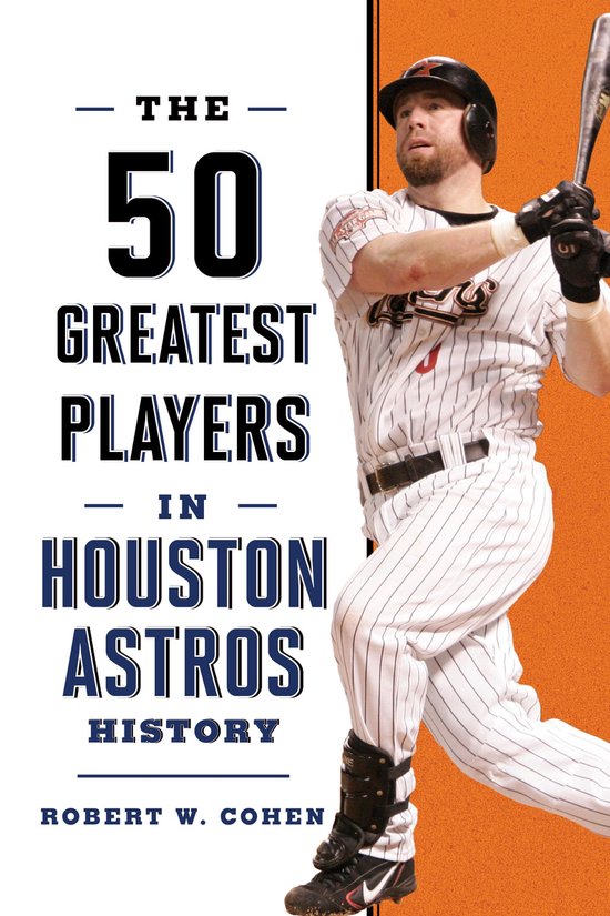 50 Greatest Players - The 50 Greatest Players in Houston Ast ... - cover