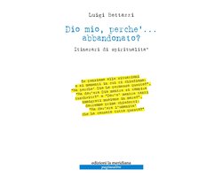 Paginealtre - Dio mio, perché... abbandonato?