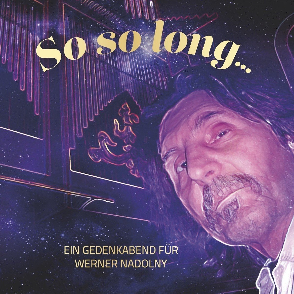 Various Artists - So So Long - Ein Gedenkenabend Für Werner Nadolny (CD)
