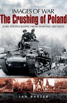 Images of War - The Crushing of Poland