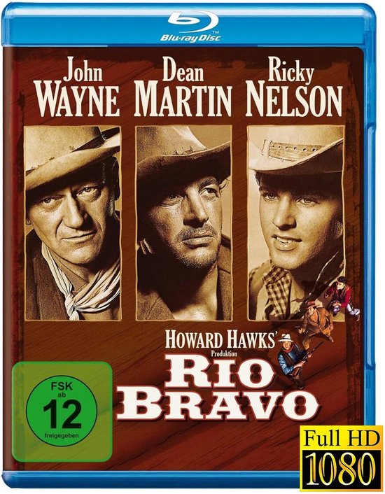 Blu-ray cover van Rio Bravo met John Wayne, Dean Martin en Ricky Nelson. Inclusief Full HD 1080 logo.