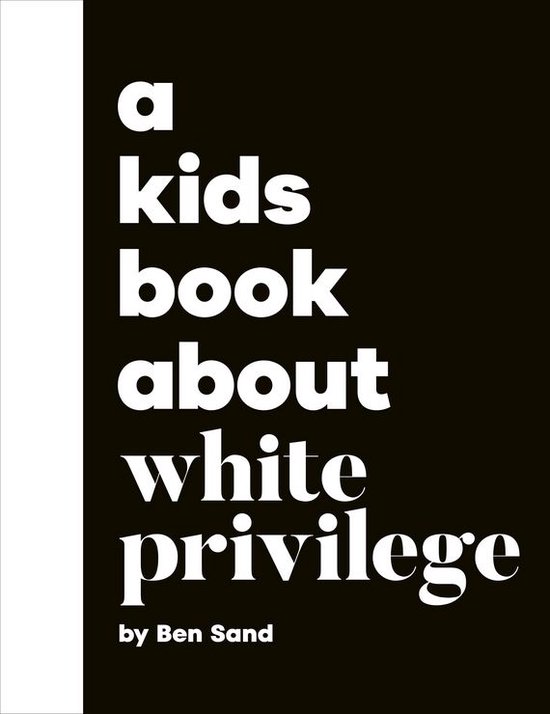 A Kids Book - A Kids Book About White Privilege - cover