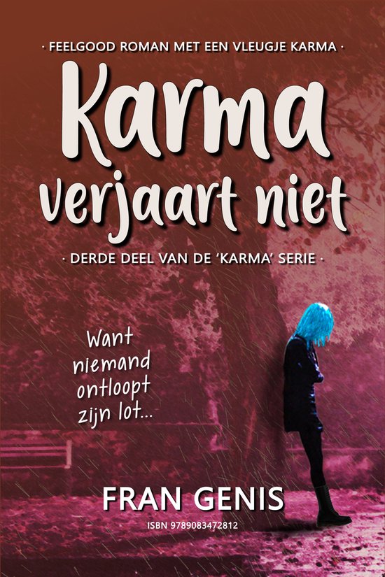 Boekcover van 'Karma verjaart niet' van Fran Genis. Op de cover een silhouet van een persoon met felblauw haar dat voor een boom staat. De titel is groot en centraal weergegeven.