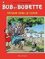 Bob et Bobette 270 - Detour vers le futur