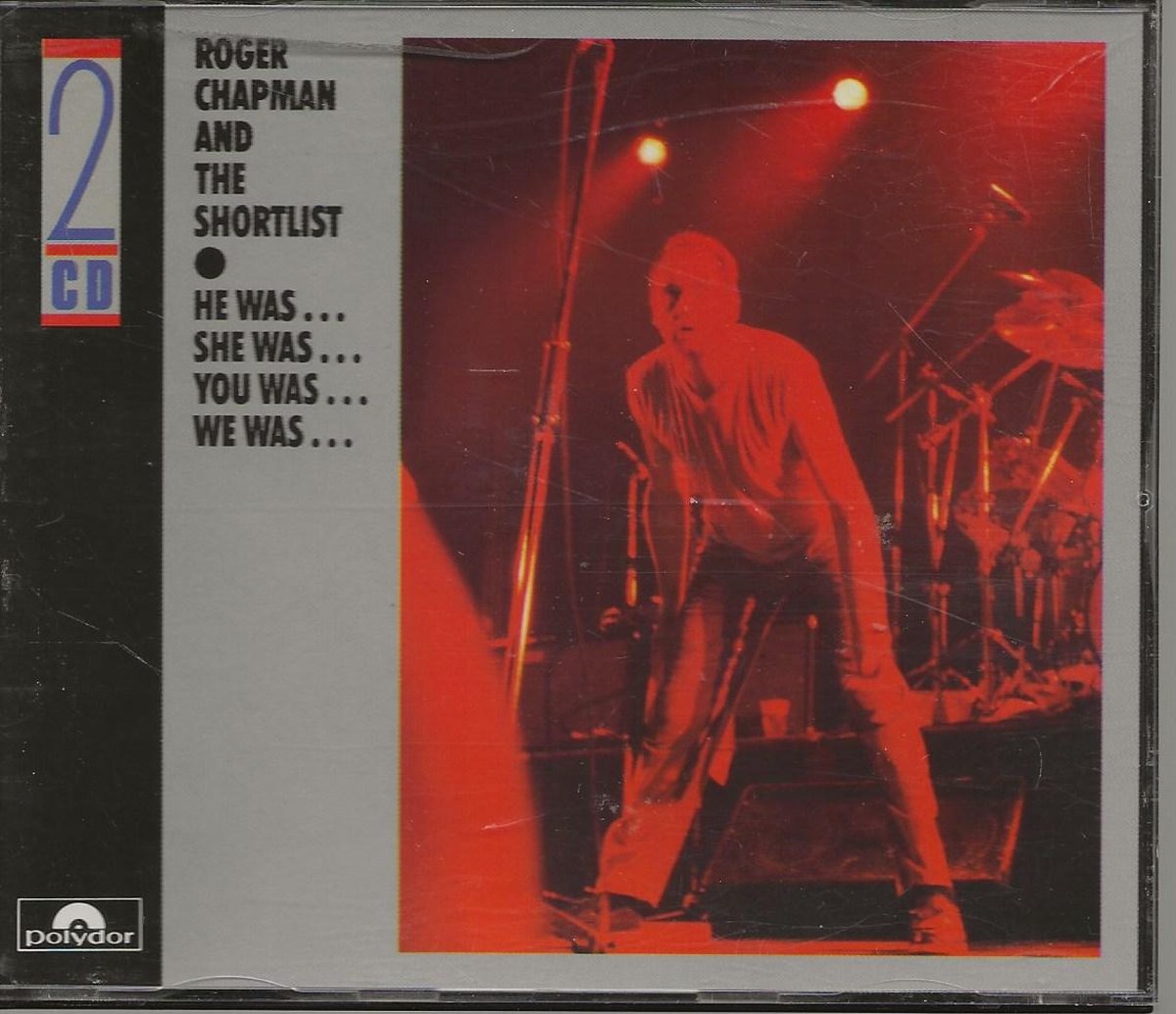 ROGER CHAPMAN - HE WAS SHE WAS