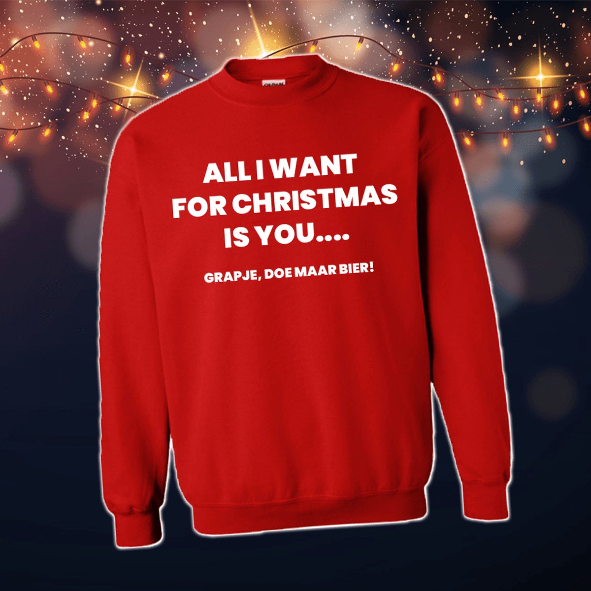 Foute Kersttrui Dames & Heren - Kersttrui met tekst All I want for Christmas is You, grapje doe maar bier | Kersttrui Maat S | Grappige Kersttrui met tekst