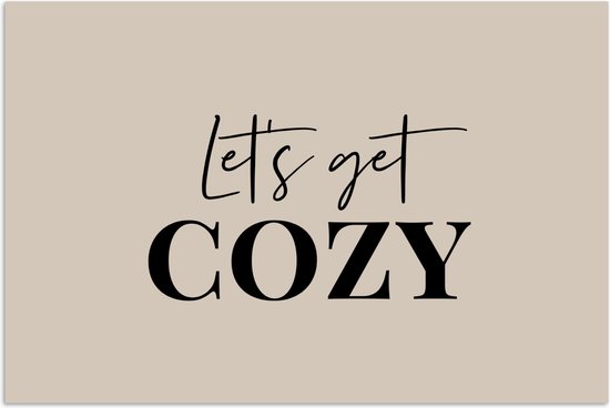 Poster 90x60 cm - Beige - Winter - Quote - Cozy - Posters - Kamer decoratie - Wanddecoratie woonkamer - Muurdecoratie slaapkamer