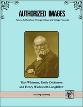 Authorized Images: Famous Authors Seen Through Antique and Vintage Postcards, Spotlight Edition 21 - Authorized Images, Famous Authors Seen Through Antique and Vintage Postcards