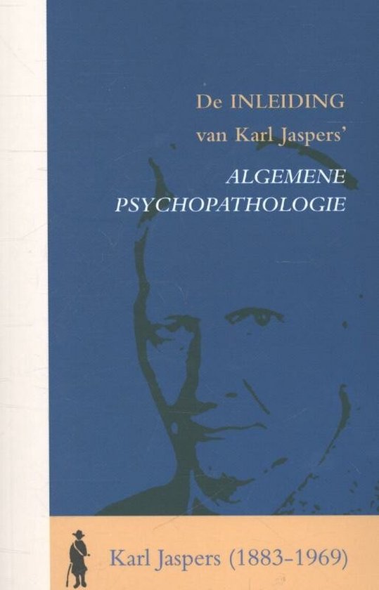 Boek kaft met donkerblauwe achtergrond en een silhouet van Karl Jaspers. Titel: De INLEIDING van Karl Jaspers' ALGEMENE PSYCHOPATHOLOGIE.