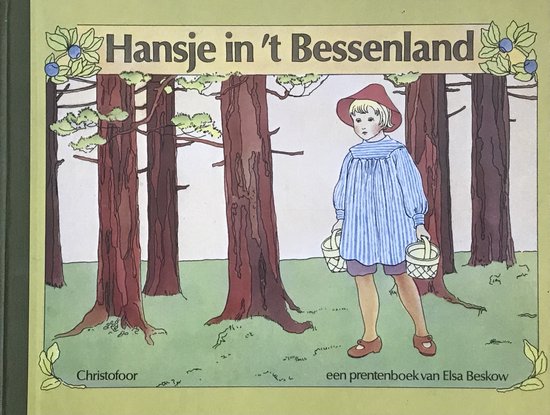 9789062381760 - Elsa Beskow klassiekers - Hansje in 't bessenland
