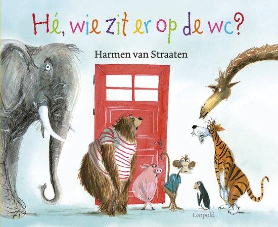 Hé, wie zit er op de wc? Hé, wie zit er op de wc?