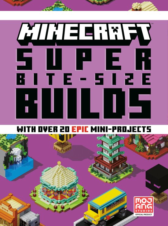 Minecraft- Minecraft: Super Bite-Size Builds (Over 20 Epic M ... - cover