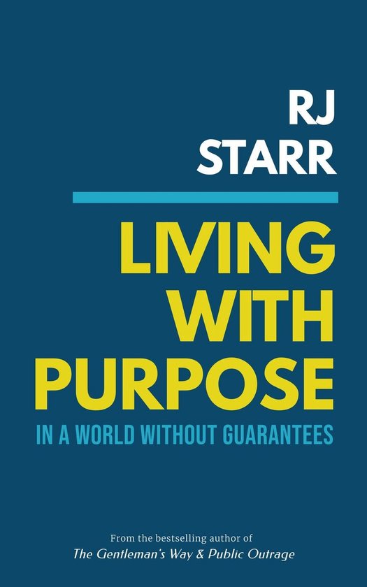 Living with Purpose in a World Without Guarantees - cover