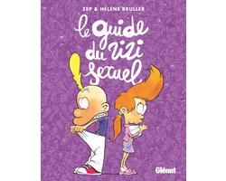 Titeuf LE GUIDE DU ZIZI SEXUEL NOUVELLE EDITION