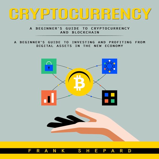 Cryptocurrency: A Beginner’s Guide to Cryptocurrency and B ... - cover