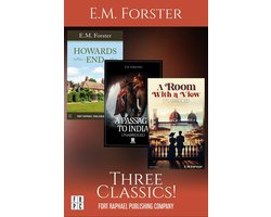 E.M. Forster's A Room with a View, Howards End and A Passage to India - Three Classics! - Unabridged