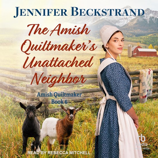 The Amish Quiltmaker's Unattached Neighbor - cover