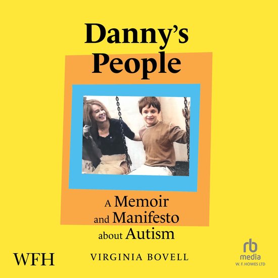Danny's People: A Memoir and Manifesto About Autism - cover