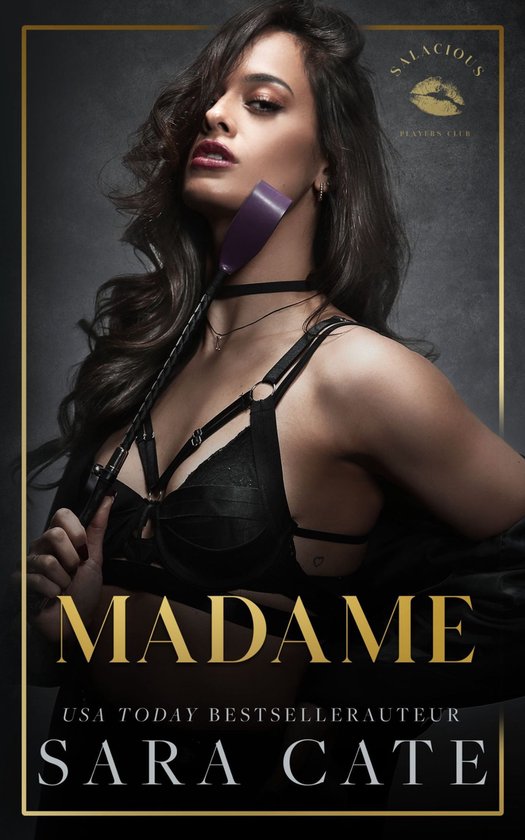 Salacious Players’ Club 6 - Madame