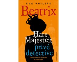 Hare Majesteit privédetective - Beatrix - Hare Majesteit privédetective