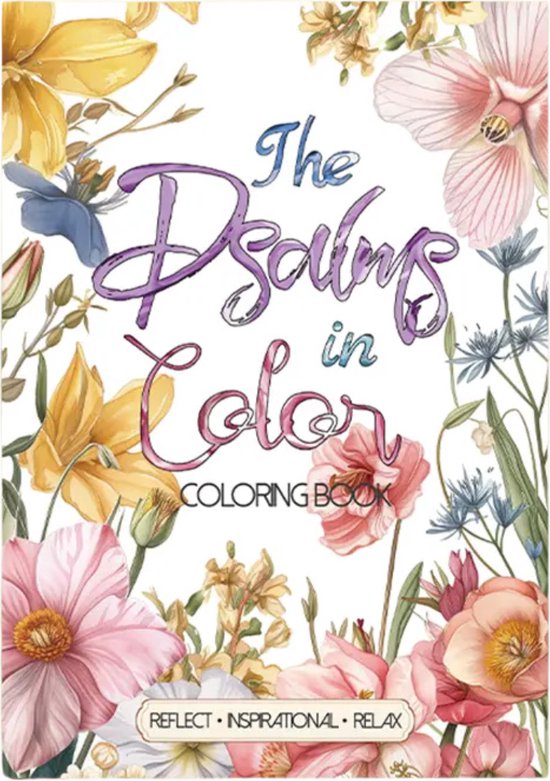 Bijbels Kleurboek Psalm Teksten – Kleurplaten Psalmen Bijbel – Christelijk Kleurboek – Kleurboek Voor Volwassenen En Kinderen – Bijbelse Quotes Kleurplaten – Psalmteksten Om In Te Kleuren – Bijbelse Kleurplaten – 28,5x21cm – 22 Tekeningen
