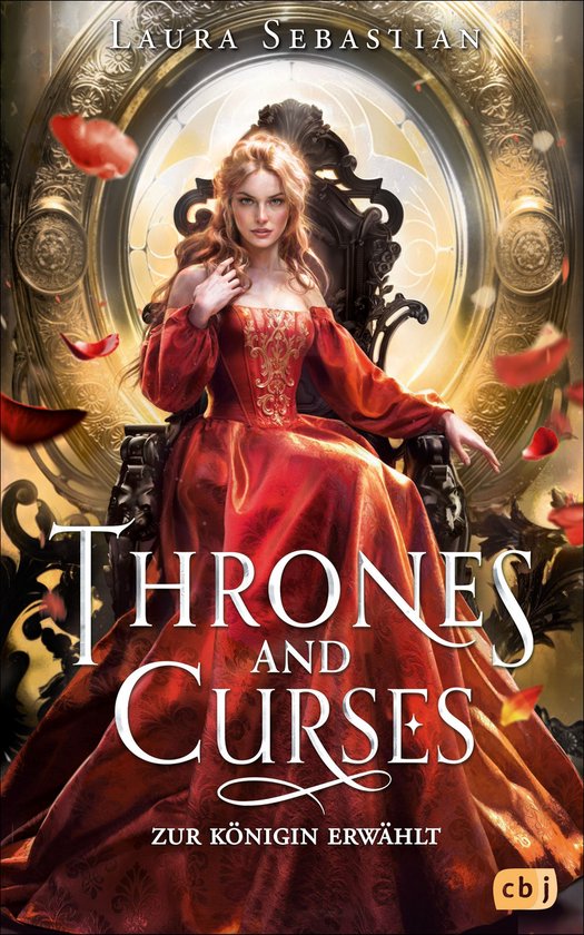 Die Thrones-and-Curses-Reihe 3 - Thrones and Curses - Zur Königin erwählt