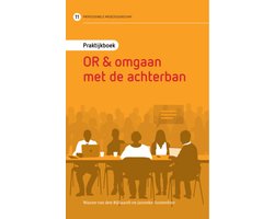 Praktijkboek OR & omgaan met de achterban