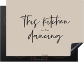 KitchenYeah® Inductie beschermer 71x52 cm - Beige - Quote - This kitchen is for dancing - Kookplaataccessoires - Afdekplaat voor kookplaat - Inductiebeschermer - Inductiemat - Inductieplaat mat - Keuken decoratie