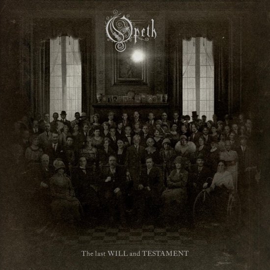 Albumhoes van "The Last Will and Testament" van Opeth, met een groepsfoto in sepia.