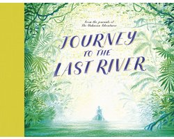 The Unknown Adventurer- Journey to the Last River