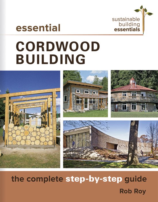 Essential Cordwood Building - cover