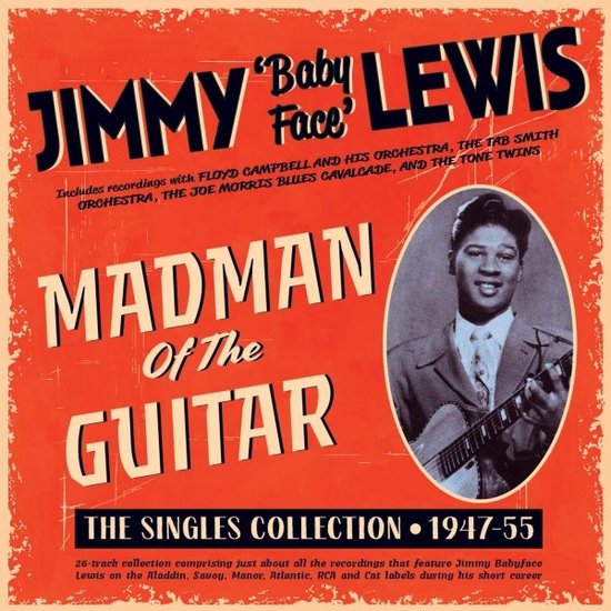 Lewis , Jimmy 'baby Face' - Madman Of The Guitar - The Singles Collection 1947-55 (CD)