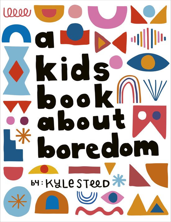 A Kids Book- A Kids Book About Boredom - cover