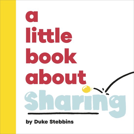 A Little Book- A Little Book About Sharing - cover