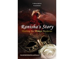 Ranisha's Story: Meeting the Mistrys (Mysteries) - Can She Hide behind the Mask Forever ?