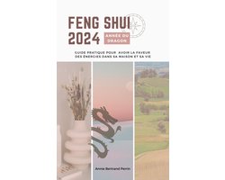 Feng Shui 2024 Année du Dragon