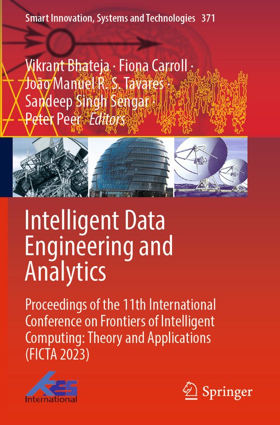 Smart Innovation, Systems and Technologies371- Intelligent Data Engineering and Analytics