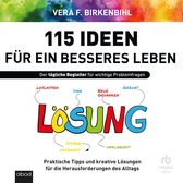 Boekcover met de titel "115 Ideen für ein besseres Leben" in grote letters, met de ondertitel "Der tägliche Begleiter für wichtige Problemfragen". Centraal staat het woord "LÖSUNG" met de letters in verschillende kleuren en omringd door gerelateerde woorden zoals "Loslassen", "Sinn", "Neue Gedanken" en "Geburt".