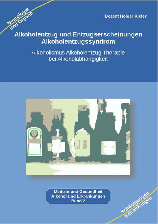 Alkoholentzug und Entzugserscheinungen Alkoholentzugssyndrom - cover
