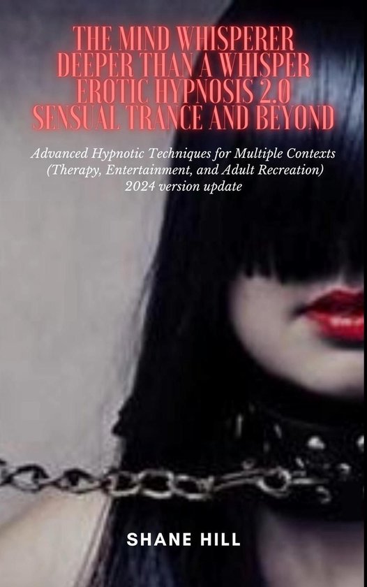 The Mind Whisperer Deeper Than a Whisper Erotic Hypnosis 2.0 ... - cover