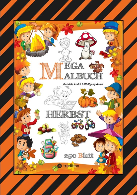 MEGA MALBUCH - 250 TOLLE MOTIVE - KREATIVES MALEN - HERBST - ... - cover