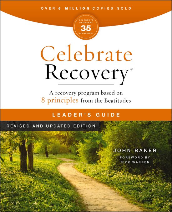 Guide du Leader, Celebrate Recovery, édition anniversaire, avec le texte 'Plus de 6 millions d'exemplaires vendus' et un chemin forestier.