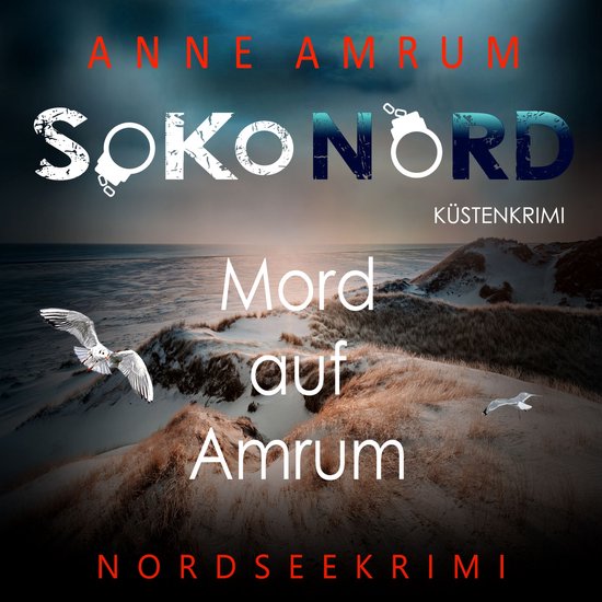 SoKo Nord - Mord auf Amrum: Küstenkrimi Nordseekrimi - cover