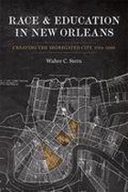 Making the Modern South - Race and Education in New Orleans
