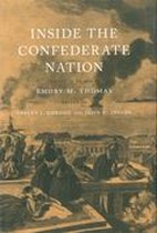 Conflicting Worlds: New Dimensions of the American Civil War - Inside the Confederate Nation