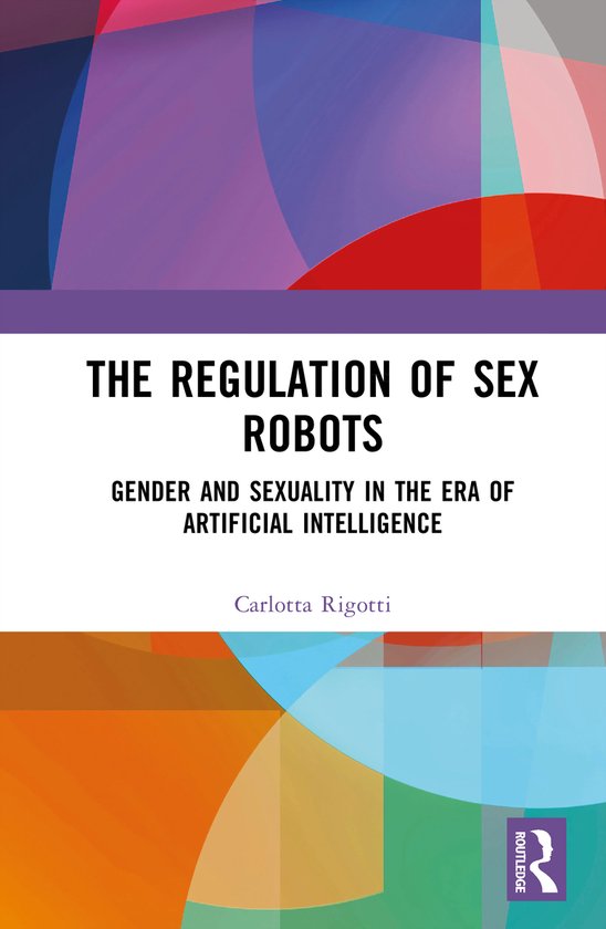The Regulation of Sex Robots - cover