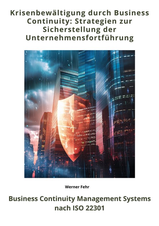 Krisenbewältigung durch Business Continuity: Strategien zur ... - cover
