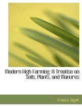 Modern High Farming