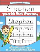 Stephen Letter Tracing for Kids Trace My Name Workbook