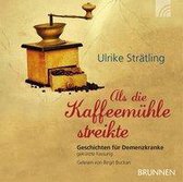 Als die Kaffeemühle streikte